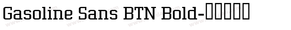 Gasoline Sans BTN Bold字体转换